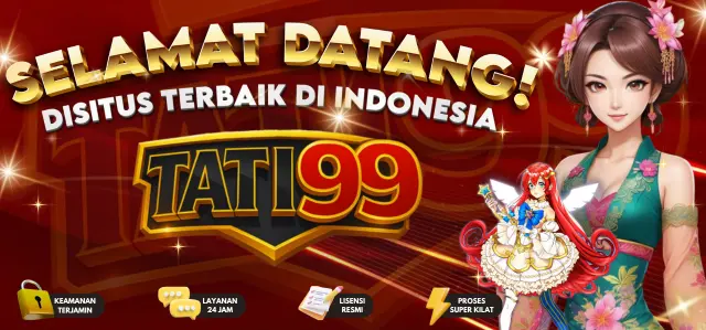 Selamat Datang di Tati99