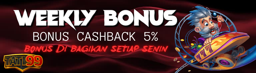 BONUS CASHBACK 5% TATI99